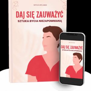 Sztuka bycia niezapomnianym