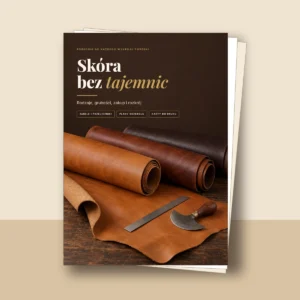 OB - Skóra bez tajemnic: rodzaje, grubości, zakup i rozkrój